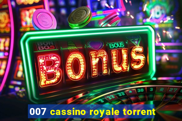 007 cassino royale torrent